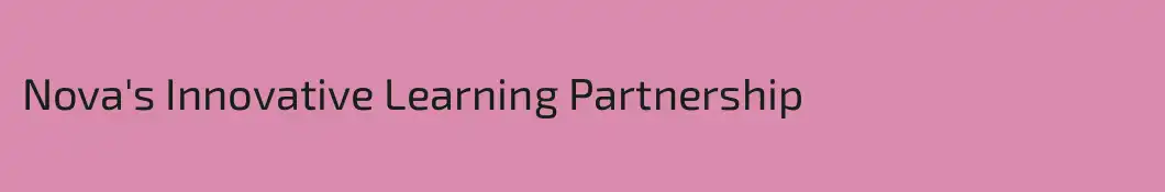 Nova's Innovative Learning Partnership